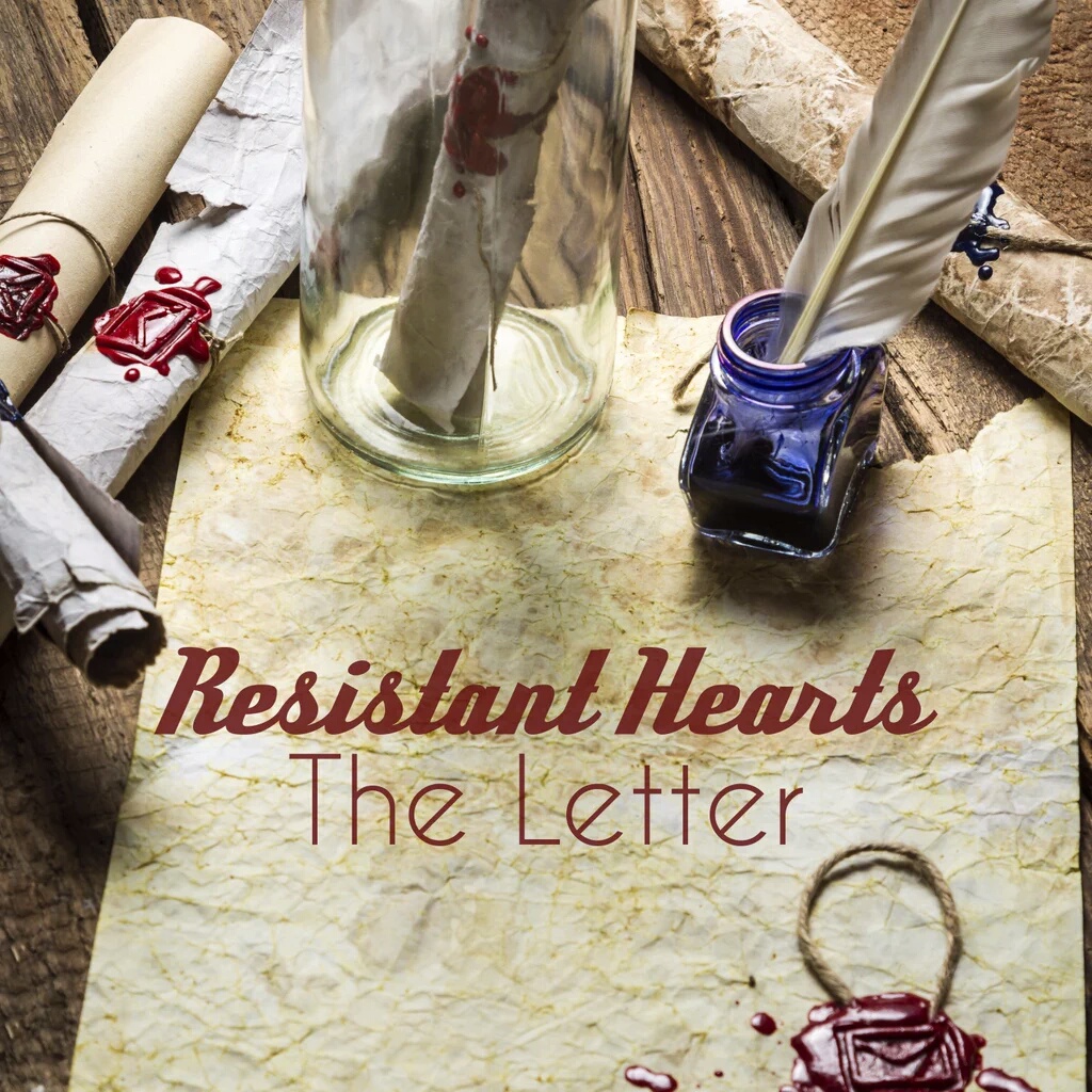 Resistant Hearts The Letter