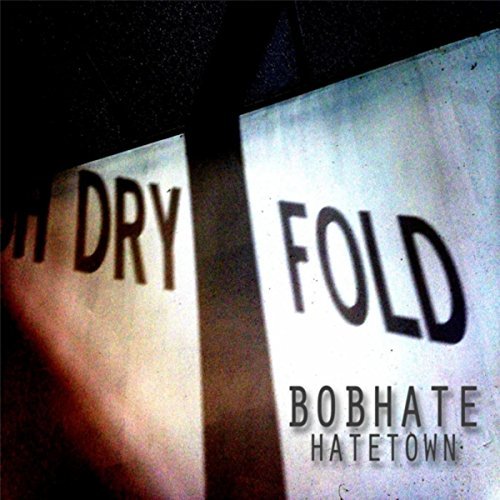 Bob Hate - Hate Town