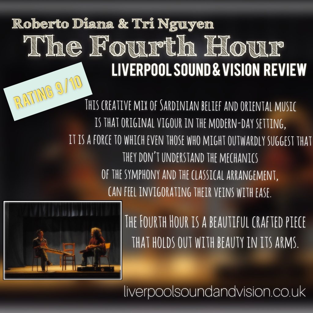 The Fourth Hour - Roberto Diana and Tri Nguyen - Review by Liverpool Sound and Vision 9:10 SRatings